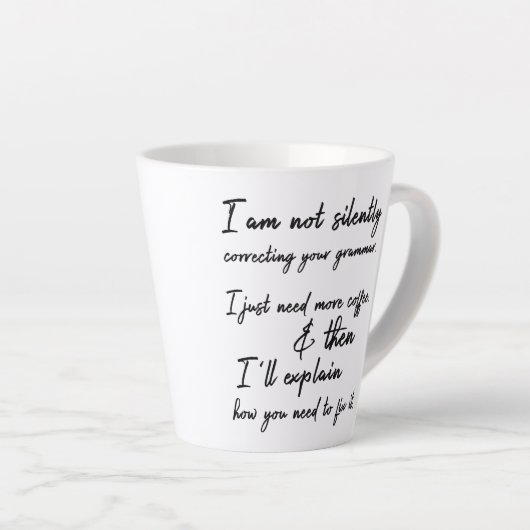 黙ってあなたの文法を修正しない カフェラテマグ (右アングル)