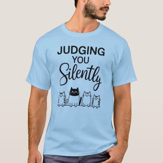 黙ってあなたを判断しています Tシャツ (正面)