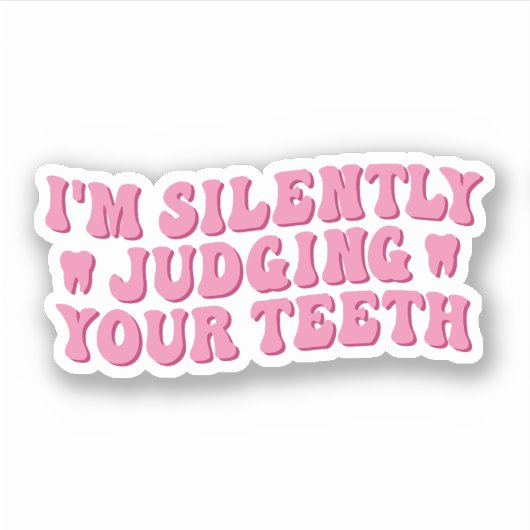 黙って歯を見てるよ シール (正面)