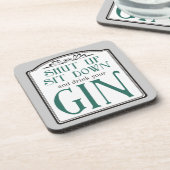 黙って、座って、ジンを飲みなさい コースター (左側)