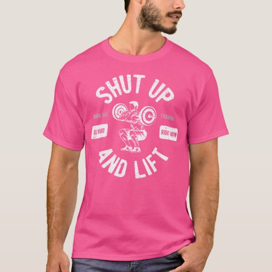 黙れそして持ち上げろ フィットネス ウェイトリフター Tシャツ (正面)