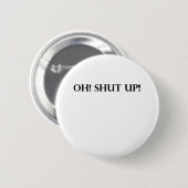 黙れ！ 缶バッジ (正面&裏面)