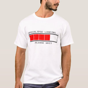 黙示録のローディング… Tシャツを待って下さい Tシャツ