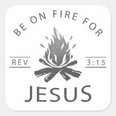 黙示録3:15イエス・クリスチャンのために火を燃やす スクエアシール (正面)
