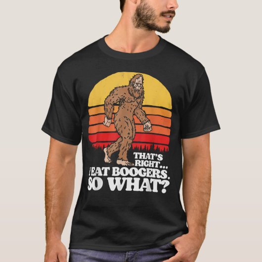 鼻くそ食べちゃうもんね Bigfoot サスクォッチ Tシャツ (正面)