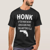 鼻もしで撃たれた銃は見たことがない Tシャツ (正面)
