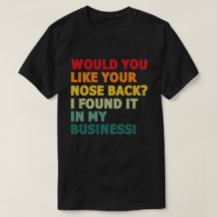 鼻を後ろに下ろして欲しい Tシャツ