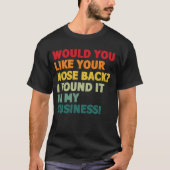 鼻を後ろに下ろして欲しい Tシャツ (正面)