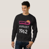 1962年8月生まれ 1962年8月から最高 スウェットシャツ (正面フル)
