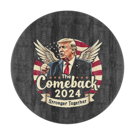 2024年最大の逆転劇 強く団結 トランプ大統領再選支持グッズ カッティングボード (正面)