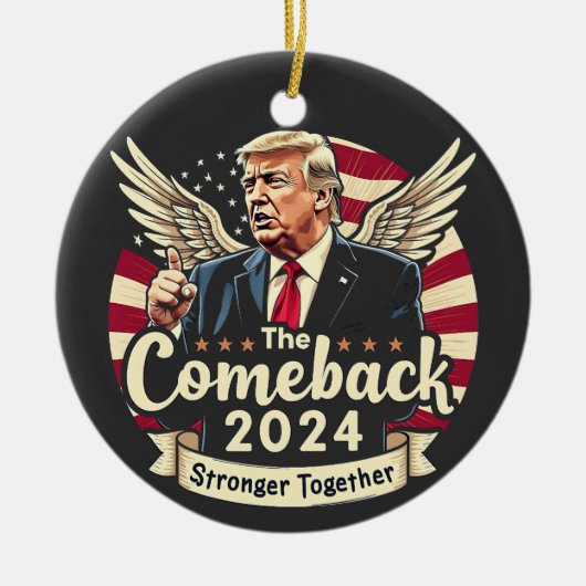 2024年最大の逆転劇 強く団結 トランプ大統領再選支持グッズ セラミックオーナメント (正面)