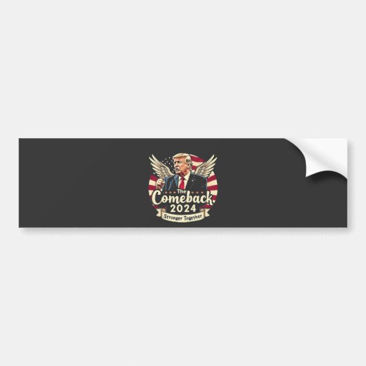 2024年最大の逆転劇 強く団結 トランプ大統領再選支持グッズ バンパーステッカー (正面)