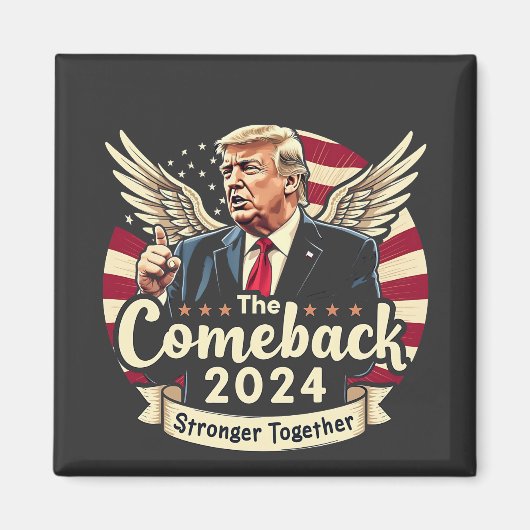 2024年最大の逆転劇 強く団結 トランプ大統領再選支持グッズ マグネット (正面)