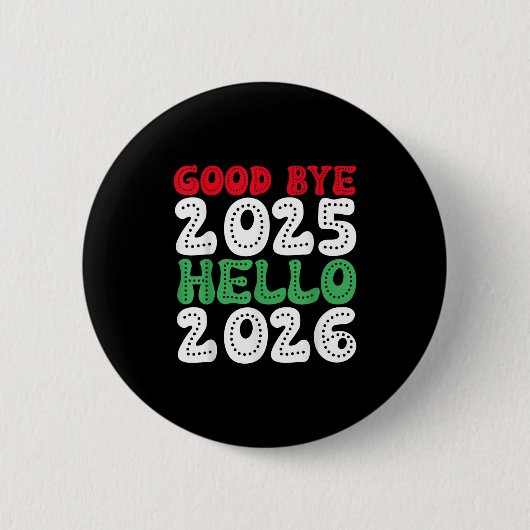 2026年新年あけましておめでとう2025年よさらば2026年こんにちは1 缶バッジ (正面)