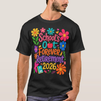 2026年退職 学校は永遠に終わり 退職者 Tシャツ
