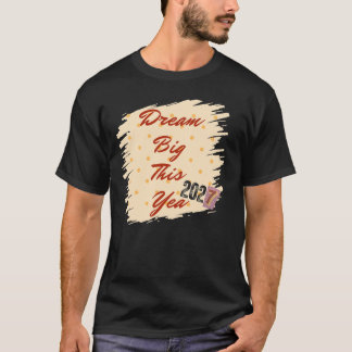 2027年大きな夢を 大きな夢を叶える モチベーションデザイン Tシャツ