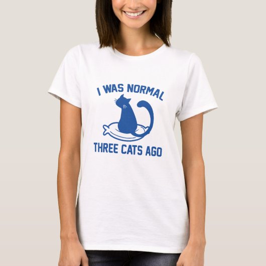 3匹の猫前までは普通だった Tシャツ (正面)