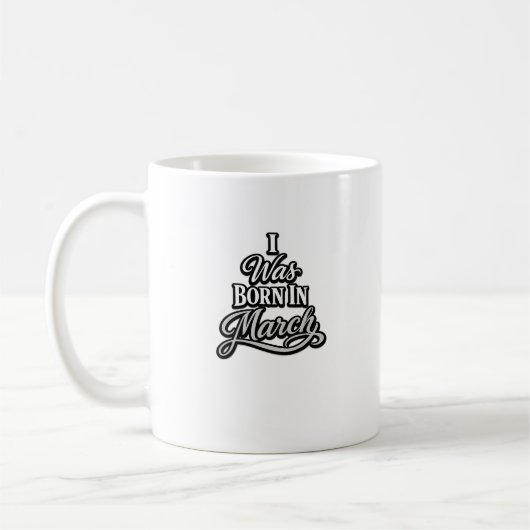 ３月に生まれた タイポグラフィー 誕生日デザイン コーヒーマグカップ (左)