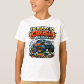 6年生のモンスタートラックをぶっ潰せ! Tシャツ (正面)