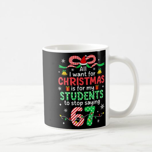 ６−７の６７の学生が言う　面白い先生のクリスマス コーヒーマグカップ (右)