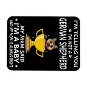 7 私はドイツの牧羊犬じゃないの ママ マグネット (横)