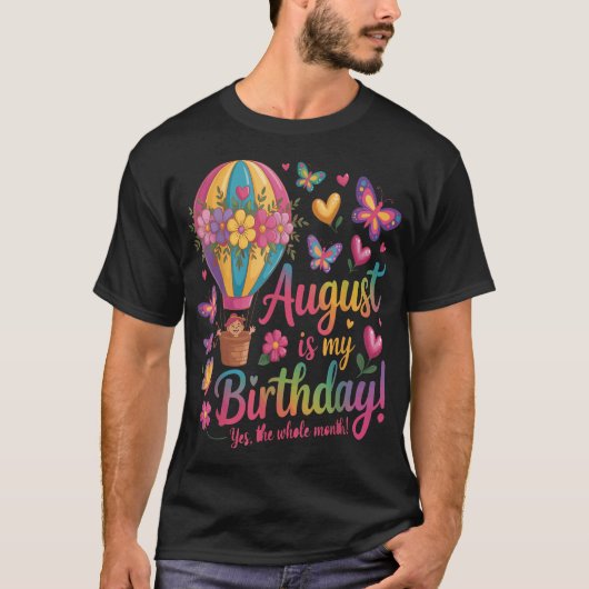 8月は私の誕生日です はい、1ヶ月間中 フラワー Tシャツ (正面)