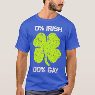 0アイルランド100ゲイおもしろいセントSaint patricks day Tシャツ