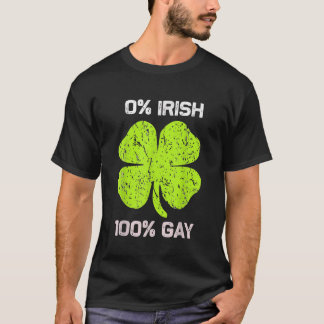 0アイルランド100ゲイおもしろいセントSaint patricks day Tシャツ
