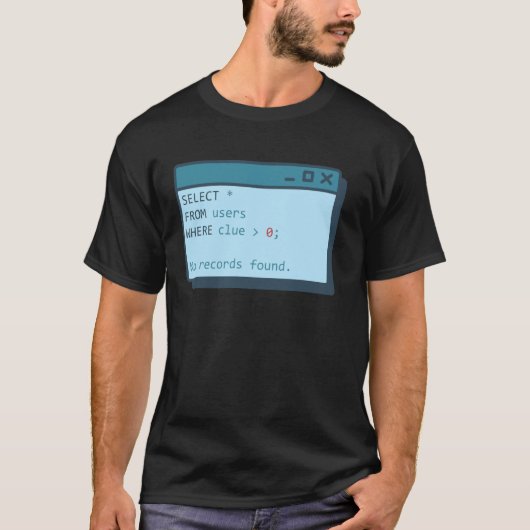 0コンピュータ以上の手がかり素晴らしを持つユーザーから選択 Tシャツ (正面)