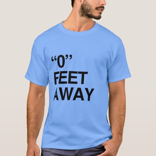 0フィート離れて Tシャツ (正面)