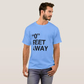 0フィート離れて Tシャツ (正面フル)