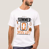0日を残すのみ 学校カウントダウンデザイン Tシャツ (正面)