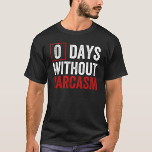 0日(皮肉なし) – 皮肉おもしろいなユーモア Tシャツ
