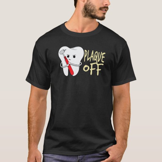 0本の歯のプラークオフ歯科医のダジャレ Tシャツ (正面)