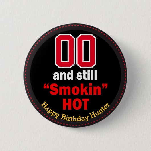 00とStill Smokinホット – 誕生日 缶バッジ (正面)