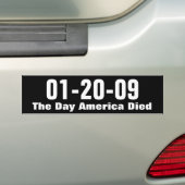01-20-09、日アメリカは死にました バンパーステッカー (車上)