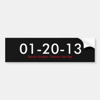 01-20-13、バラクフセインオバマの最後の日 バンパーステッカー