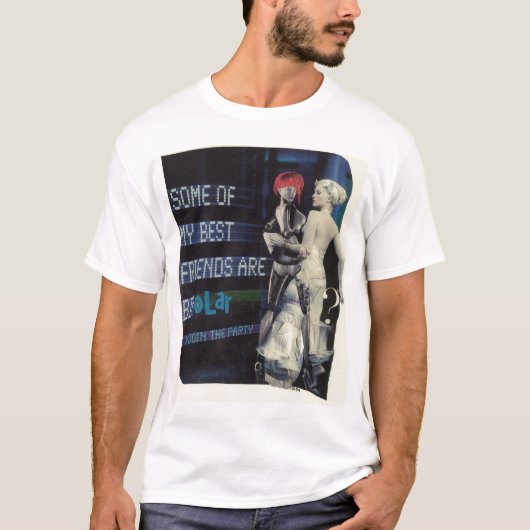 035 -私の親友の何人か両極Tシャツです Tシャツ (正面)