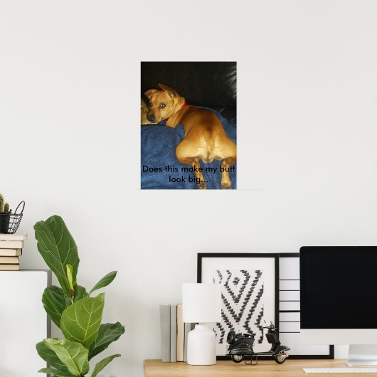 042,これは私のお尻を大きく見せるか… ポスター (ホームオフィス)