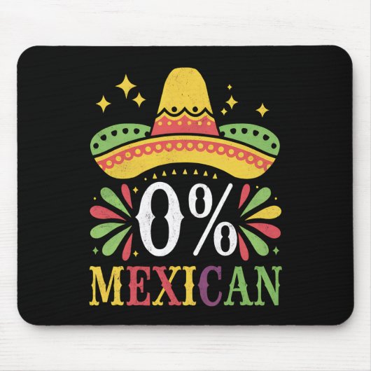 0%メキシコ人 0パーセント 面白いシンコデマヨ マウスパッド (正面)