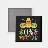 0% メキシコ人 0パーセント 面白いシンコデマヨ マグネット (正面/裏面)