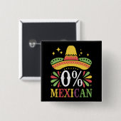 0%メキシコ人 0パーセント 面白いシンコデマヨ 缶バッジ (正面&裏面)