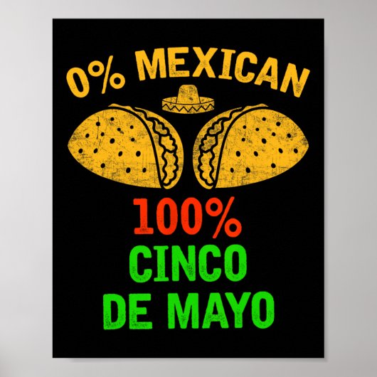 0%メキシコ100% Cinco De Mayo おもしろい Fiestaパーティー1 ポスター (正面)