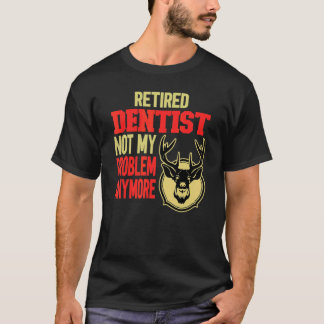 0 引退した歯医者の鹿狩り Tシャツ