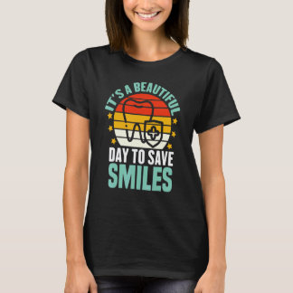 0 笑顔を守るのに美しい日 Smiles Dental 歯科 Tシャツ