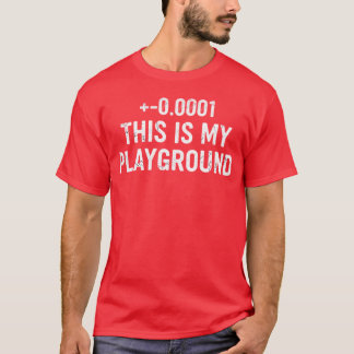 +-0.0001 This Is My Playground - Distressed Typogr Tシャツ