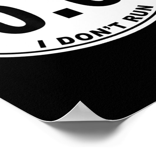 0.0 I Don't Run  ポスター (角)
