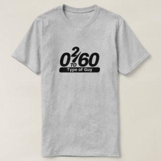 0 2 60 Type of Guy Tシャツ
