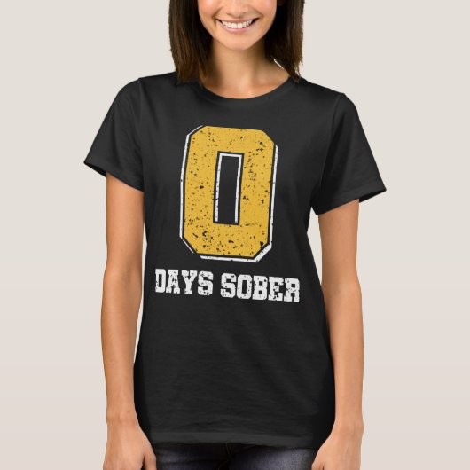 0 Days Sober Funny Sober October Tシャツ (正面)
