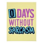 "0 Days Without Sarcasm" Humorous Poster Pink ポスター (正面)